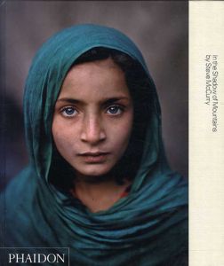 スティーブ・マッカリー写真集　Steve Mccurry: In the Shadow of Mountains/Steve McCurry
