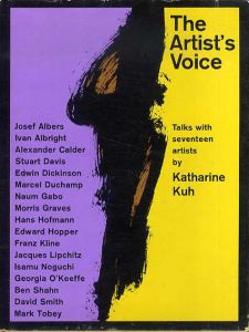 The Artist's Voice: Talks With Seventeen Artists by Katharine Kuh/Katharine Kuh
