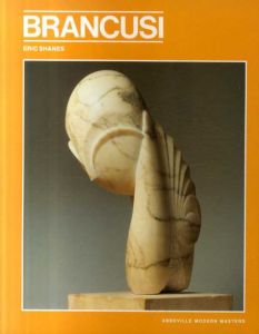 コンスタンティン・ブランクーシ　Abbeville Modern Masers/Eric Shanes