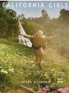 サッシャ・アイゼンマン写真集　Sasha Eisenman: California Girls/Sasha Eisenman