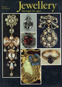 ジュエリー　Jewellery Through the Ages/Guido Gregorietti