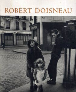 ロベール・ドアノー写真集　Robert Doisneau:  Dialegs amb la vida/