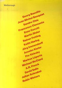 Marlborough Gallery: The Pressure to Paint/Basquiat/Haring/Schnabel/Kiefer/Clementeほか収録