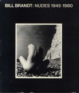 ビル・ブラント写真集　Bill Brandt: Nudes 1945-1980: Photographs/Bill Brandt
