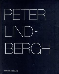 ピーター・リンドバーグ写真集　Peter Lindbergh/Peter Lindbergh