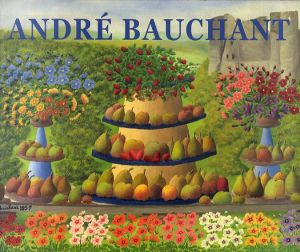 アンドレ・ボーシャン展　Andre Bauchant/アンドレ・ボーシャン