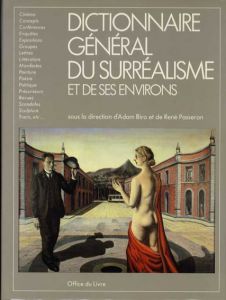 Dictionnaire General du Surrealisme et de ses Environs/A.Biro/R.Passeron