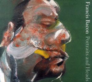 フランシス・ベーコン　Francis Bacon: Portraits And Heads/Martin Hammer/Paul Bailey/Richard Calvocoressi