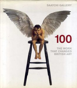 100: Works that Changed British Art/The Saatchi Gallery