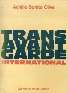 Trans Avant Garde International　トランスアバンギャルド/Achille Bonito Oliva