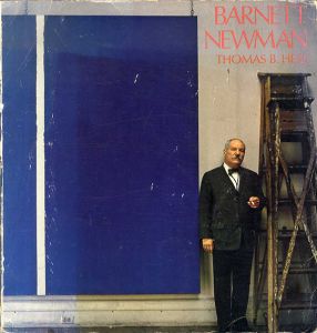 バーネット・ニューマン　Barnett Newman Thomas B. Hess/