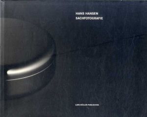ハンス・ハンセン　Hans Hansen: Sachfotografie/Hans Hansen
