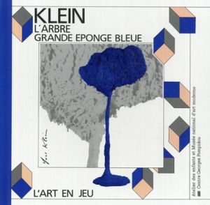 イヴ・クライン　Klein: l'arbre Grande Eponge Bleue/