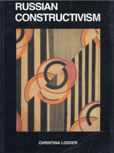 Russian Constructivism/Christina Lodder