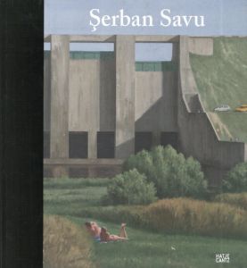 Serban Savu: Paintings 2005 - 2010/