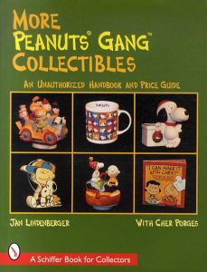 スヌーピー　More Peanuts Gang Collectibles: An Unauthorized Handbook and Price Guide/Jan Lindenberger/Cher Porges