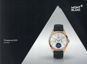 モンブランカタログ　Montblanc Timepieces 2015/