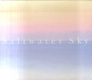 Saltwater Sky/芝田満之