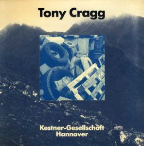 トニー・クラッグ　Tony Cragg/