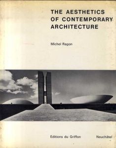 Aesthetics of Contemporary Architecture/Michel Ragon