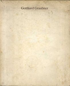 ゴッタルド・グラウブナー　Gotthard Graubner/