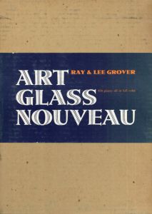 Art Glass Nouveau/Ray Grover