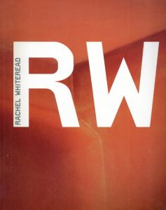 レイチェル・ホワイトリード　Rachel Whiteread: Tate Modern Artists/レイチェル・ホワイトリード