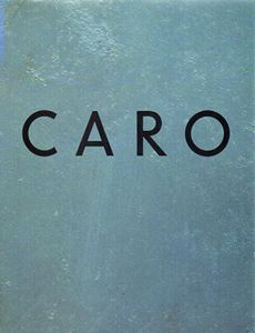アンソニー・カロ展　Anthony Caro/