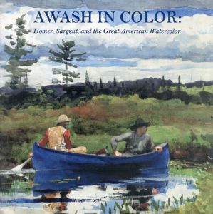 Awash in Color: Homer, Sargent, and the Great American Watercolor/Sue Welsh Reed/Carol Troyen