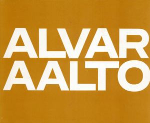 アルヴァ・アールト　Alvar Aalto: Band2 1963-1970/Alvar Aalto