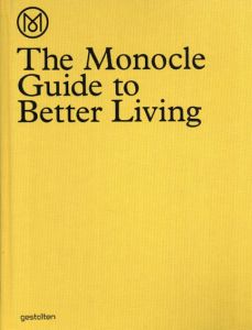 The Monocle Guide to Better Living/Monocle