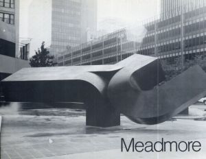クレメント・ミードモア展:　Clement Meadmore/