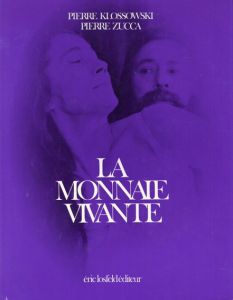 ピエール・クロソウスキー 生きた貨幣 La Monnaie Vivante/Pierre Klossowski/Pierre Zucca