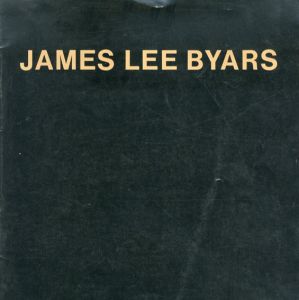 ジェイムズ・リー・バイヤース展　James Lee Byars/ジェイムズ・リー・バイヤース