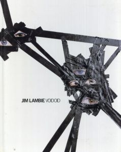 ジム・ランビー　Jim Lambie: Voidoid/