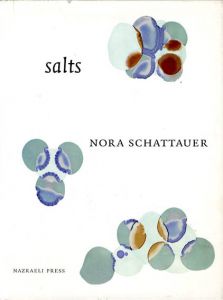 ノラ・シャタウアー　Nora Schattauer: Salts/Nora Schattauer
