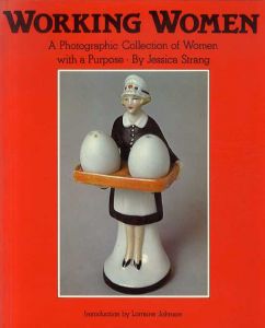 Working Women: A Photographic Collection of Women with a Purpose/Jessica Strang