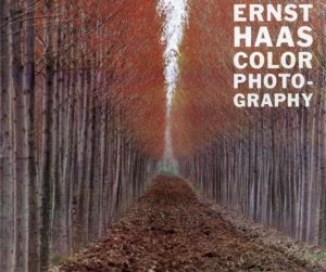 エルンスト・ハース写真集　Color Photography/Ernst Haas