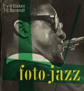 エド・ヴァン・デル・エルスケン写真集: Foto-Jazz/Ed Van Der Elsken