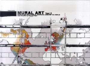 Mural Art 2: Murals on Huge Public Surfaces Around the World from Graffiti to Trompe L'oeil/