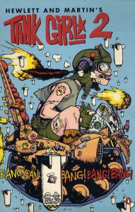 ジェイミー・ヒューレット/ アラン・マーティンJamie Hewlett/ Alan Martin: Tank Girl 2/ジェイミー・ヒューレット　アラン・マーティン