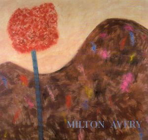 ミルトン・アベリー展カタログ/Milton Avery