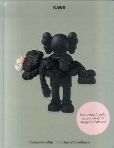 カウズ　KAWS: Companionship In The Age Of Loneliness/