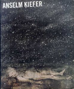 アンゼルム・キーファー　Anselm Kiefer/Germano Celant