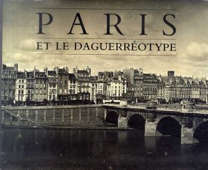 Paris et le Daguerreotype/