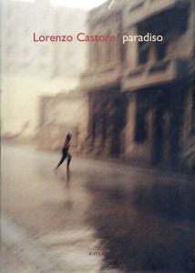 Lorenzo Castore: Paradiso/