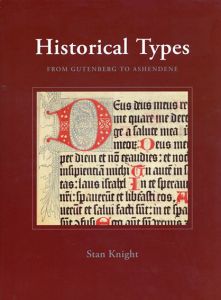 Historical Types: From Gutenberg to Ashendene/Stan Knight