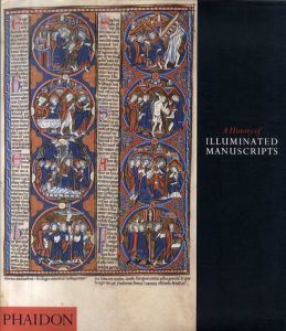 A History of Illuminated Manuscript/Christopher De Hamel