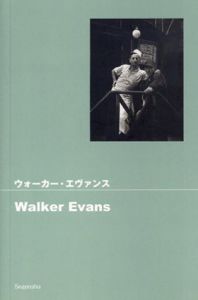 Walker Evans: ウォーカー・エヴァンス　ポケットフォト/藤崎 学人　翻訳