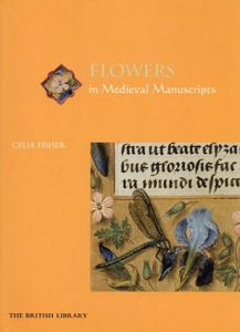 Flowers in Medieval Manuscripts/